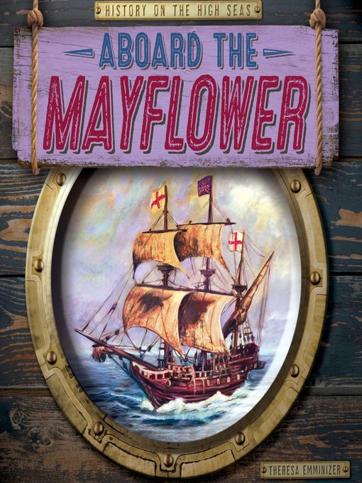 Title details for Aboard the Mayflower by Theresa Emminizer - Available